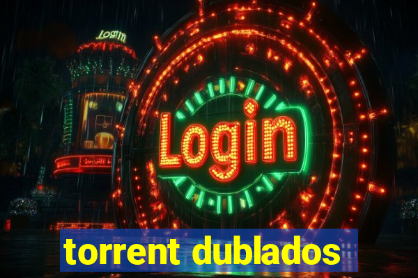 torrent dublados